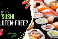Is Sushi Gluten-Free? What to Know Before You Order
