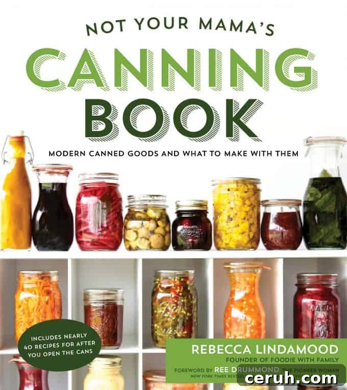 Not Your Mama's Canning Book